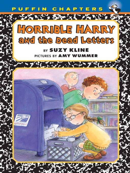 Title details for Horrible Harry and the Dead Letters by Suzy Kline - Available